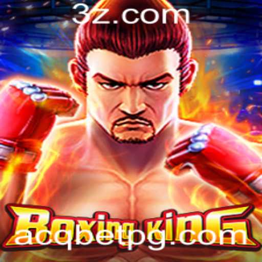 BoxingKing: Mergulhando no Universo Intenso do Jogo com 'Acq Bet'